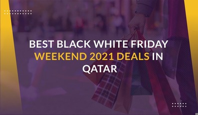 Best Black White Friday Weekend 2021 Deals in Qatar